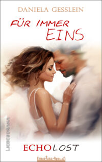 Für immer EINS – ECHOLOST